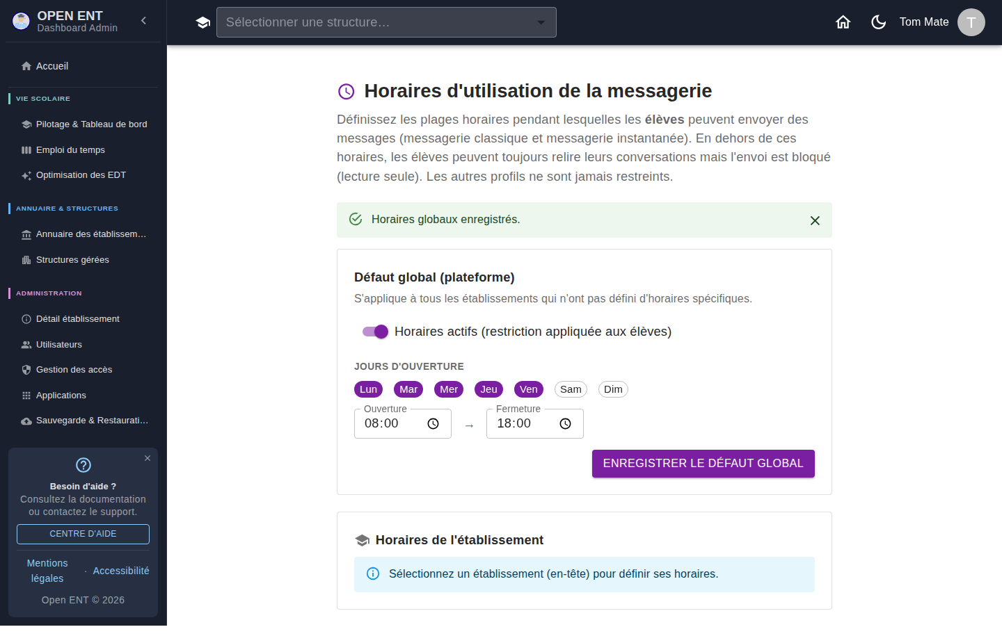 Défaut global (super-administrateur) : horaires actifs Lun–Ven 08:00–18:00
